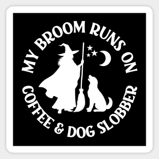My Broom Runs On Coffee and Dog Slobber Cheeky Witch® Sticker